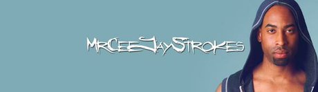 CeeJay Strokes fans only