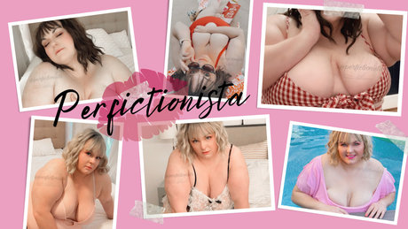 Perfictionista FREE porn only fans