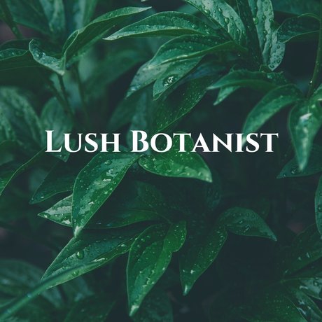 Lush Botanist free onlyfans