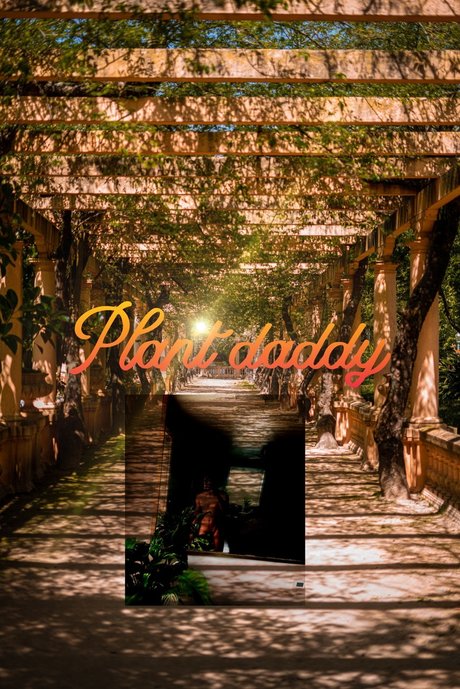 Plant Daddy naked only fans