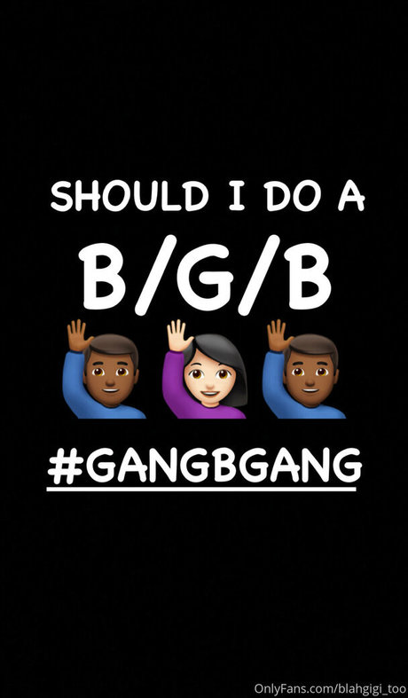 blahgigi too onlyfans leaks