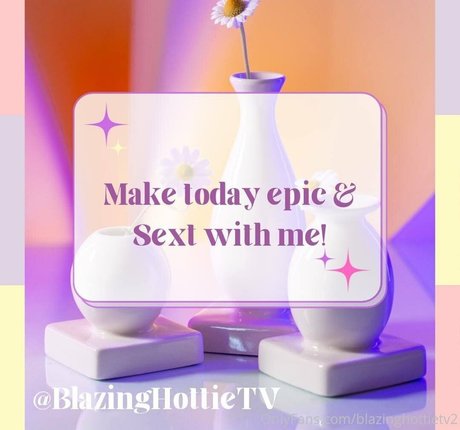 blazinghottietv2 onlyfans sex