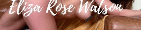 Elizarosewatson onlyfans leak